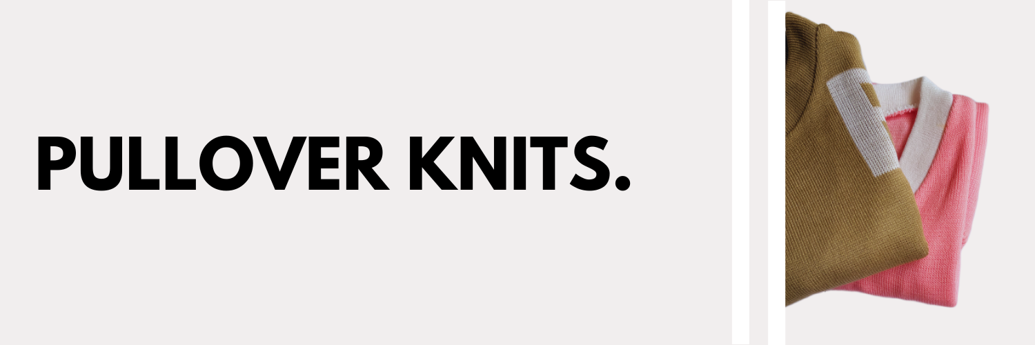 PULLOVER KNITS.